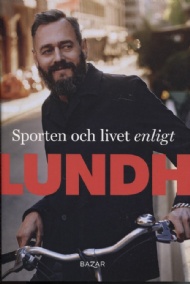 Sportboken - Sporten och livet enligt Lundh